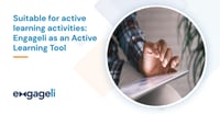 Suitable for active learning activities: Engageli as an active learning tool