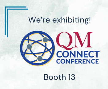 We're exhibiting badge for QM Connect 2023