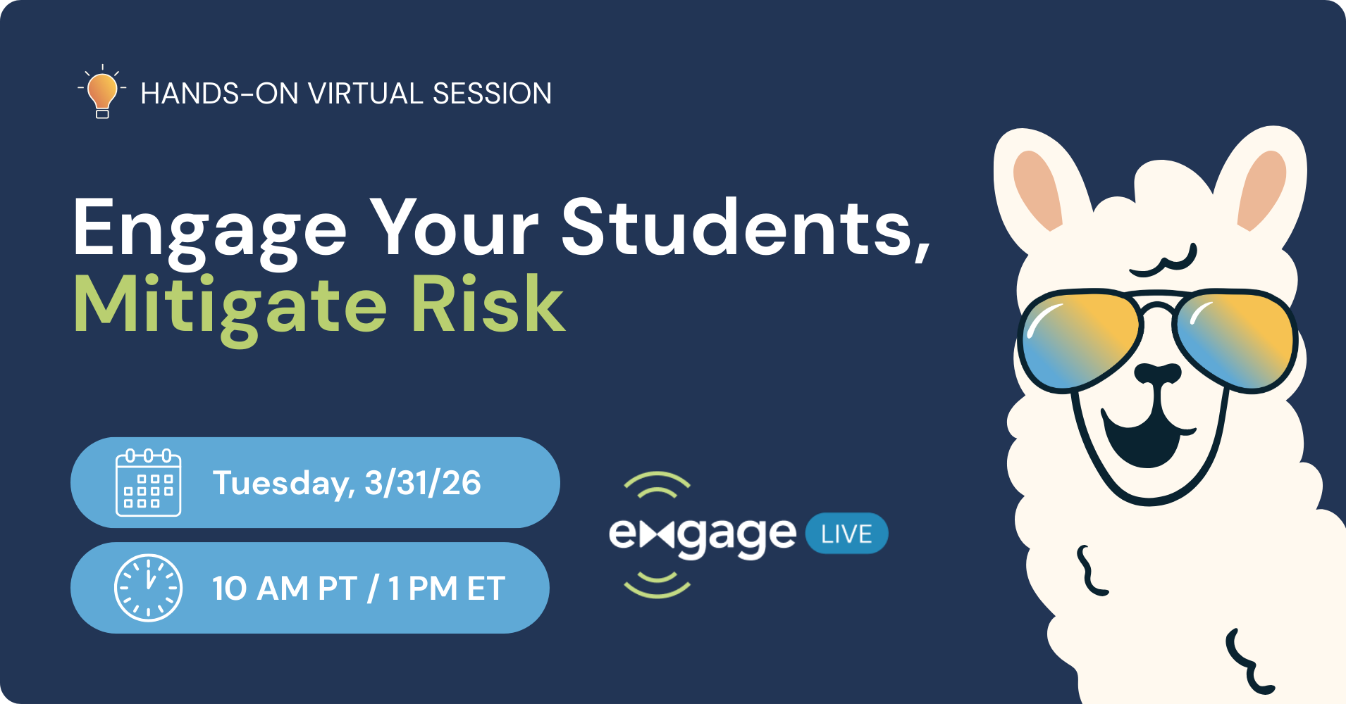 Engage Your Students, Mitigate Risk